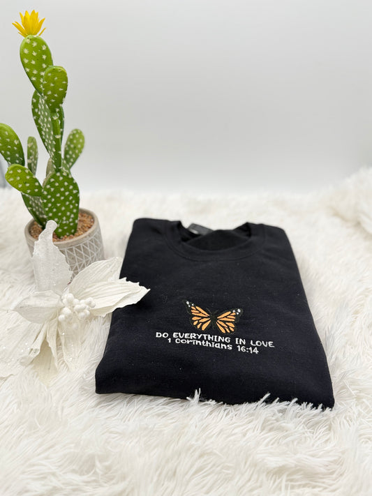 Do Everything in Love- Embroidered Sweatshirt