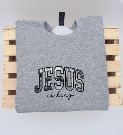 Jesus is King- Embroidered Sweatshirt